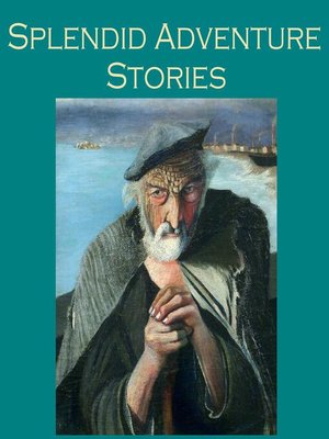 cover image of Splendid Adventure Stories